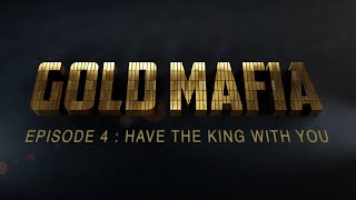 Gold Mafia – Episode 4 – Have The King With You I Al Jazeera Investigations [upl. by Gradeigh889]