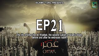 Omar RA EP21 Series in UrduHindi  Omar Series  ISLAMIC TOPIC [upl. by Ahs]