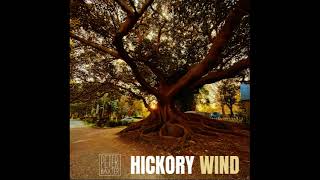 Hickory Wind [upl. by Marcille]