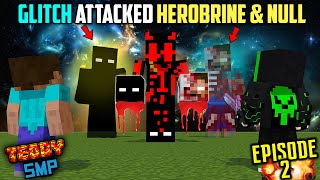 😱GLITCH KILLED MULTIVERSE HEROBRINE AND NULL  SHORT MOVIE I TEDDY SMP S3EP02 [upl. by Shum]