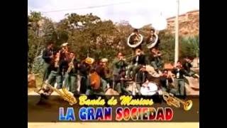 Banda de Musicos quotLA GRAN SOCIEDAD DE HUARAZquot Dos Mil Quinientas Veces [upl. by Shannen]