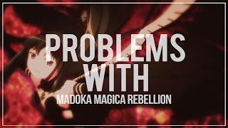 The Problems With  Madoka Magica Rebellion [upl. by Aramaj]