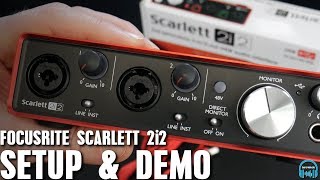 Focusrite Scarlett 2i2  Setup amp Demo [upl. by Adamec]