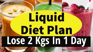 Liquid Diet Plan To Lose Weight Fast 2 Kg in 1 Day  Liquid Diet for Weight Loss Eat more Lose more [upl. by Vladimir]