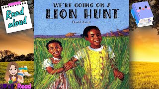 WERE GOING ON A LION HUNT 🦁 David Axtell  Read aloud storyoftheweek [upl. by Studnia]