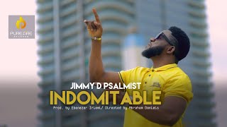 INDOMITABLE  JIMMY D PSALMIST OFFICIAL VIDEO [upl. by Cudlip]