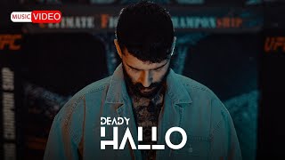 Deady  Hallo  OFFICIAL MUSIC VIDEO [upl. by Elleynod133]