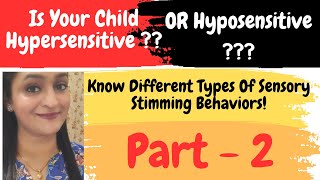 Stimming part 2  Sensory Behaviors  Hypersensitive Or Hyposensitive letsconquerautism5607 [upl. by Tad82]