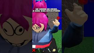 Ding ding ditch prank gone wrong😱💀 roblox funny memes robloxmemes [upl. by Dnomyad]