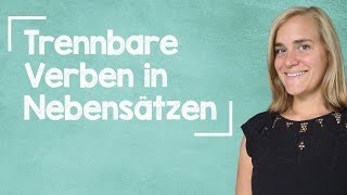 Trennbare Verben in Nebensätzen  B1 [upl. by Swetlana]