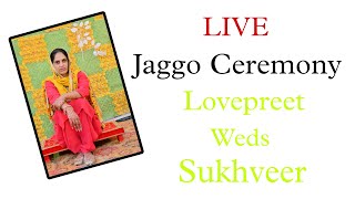 LIVE  Jaggo Ceremony  Lovepreet  Sukhveer  Golden Wing Studio  Contact  78145  82243 [upl. by Jameson]