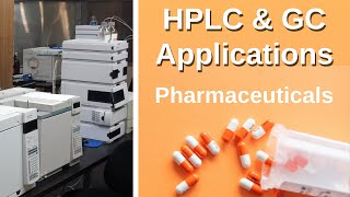 How are HPLC and GC used in the pharmaceutical industry [upl. by Furgeson]