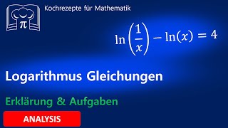 Logarithmusgleichungen lösen  Erklärung und Beispiele [upl. by Mason]