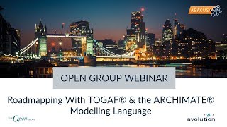 Open Group Webinar Roadmapping with TOGAF 92 and ArchiMate 30 EMEA amp AMER [upl. by Goldshell417]