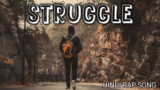 STRUGGLE  Hindi Rap Song  Storytelling Rap Song Hindi  MD UMARR [upl. by Sheline]