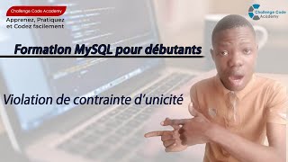 20 MySQL pour Débutant  Gestion des Erreurs de Contraintes dunicité [upl. by Animlehliw280]