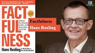 Factfulness Ten Reasons Were Wrong About the World by Hans Rosling Book Summary [upl. by Korwun153]