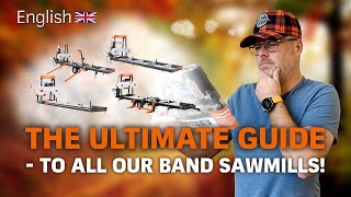 THE ULTIMATE GUIDE  to all our band sawmills  LOGOSOL [upl. by Gough]