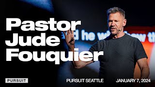 Pastor Jude Fouquier  Pursuit Seattle  010724 [upl. by Oiralednac]