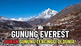 BUKAN EVEREST  INILAH GUNUNG TERTINGGI DI DUNIA SAAT INI [upl. by Hannis720]