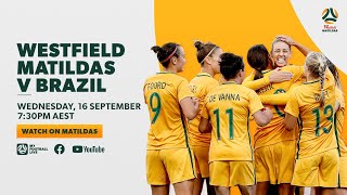 Full Game Westfield Matildas v Brazil in 2017 friendly [upl. by Marleen]