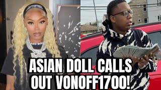 Asian Doll CALLS OUT VonOff1700 After Saying He Wouldn’t Date Her [upl. by Adnirual]