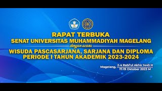 WISUDA PASCASARJANA SARJANA DAN DIPLOMA UNIVERSITAS MUHAMMADIYAH MAGELANG TAHUN AKADEMIK 2023 2024 [upl. by Antonina508]