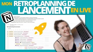 Je CRÉE MON RÉTROPLANNING DE LANCEMENT en live NOTION  Comment planifierorganiser un lancement [upl. by Mariska]