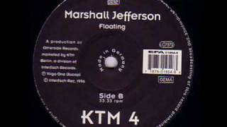 Marshall Jefferson  Floating [upl. by Nylarahs]