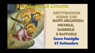 1231 catechesi di Concetta Sacra famiglia 27 settembre 2024 [upl. by Angelico]