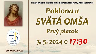 3 5 2024  Priamy prenos svätej omše  Prvý piatok  1730 hod Svätá omša LIVE [upl. by Nessaj]