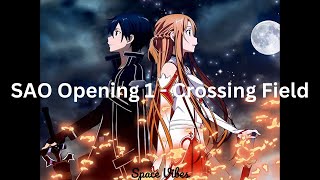 Sword Art Online Opening 1  Crossing Field Lyrics [upl. by Madge]