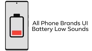 All Phone Brands Low Battery Sounds [upl. by Natfa130]