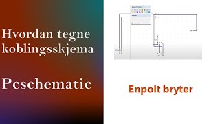 Hvordan tegne koblingsskjema for enpolt bryter i pcschematic [upl. by Weidman966]