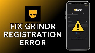 How to Fix Grindr Registration Error 2023 Quick amp Easy  Grindr App [upl. by Cerallua]