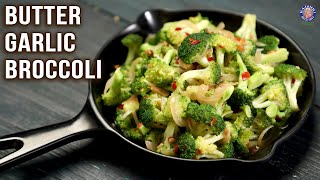 Butter Garlic Broccoli Recipe  Sauteed BroccoliEasy Appetizer  Can Also Serve with Noodles Rice [upl. by Dnomaid]