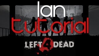 Tutorial LAN on Left 4 Dead [upl. by Chemarin]