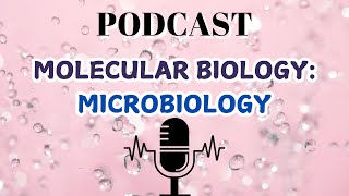 MOLECULAR BIOLOGYMICROBIOLOGY [upl. by Baggott771]