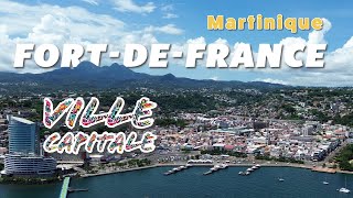 FortdeFrance Martinique Ville Capitale [upl. by Fevre]