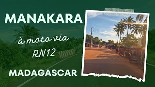 MANAKARA à moto Madagascar 🇲🇬 La RN12 depuis Irondro et visite de la capitale Antemoro  E03 [upl. by Velasco541]