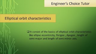 Elliptical Orbit Characteristics  Satellite Communication [upl. by Aihtiekal]