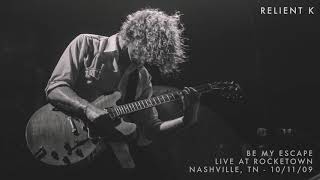 Relient K  Be My Escape Live at Rocketown Nashville TN  101109 Official Audio Video [upl. by Lihas996]