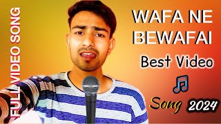 Wafa Ne Bewafai Song  RAHULSINGER6397  4K Video  Lyrics  RAHUL SINGER  Studio New Music [upl. by Noivax]