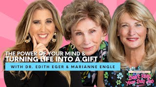 Dr Edith Eger amp Marianne Engle on the Power of Your Mind amp Turning Life into A Gift [upl. by Anikehs]