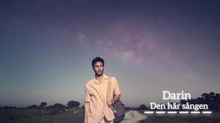 Darin  Den här sången  Official Audio [upl. by Anchie653]