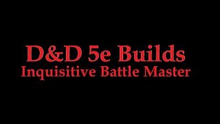 DampD 5e Build Inquisitive Battle Master Battle Master Fighter and Inquisitive Rogue Multiclass [upl. by Iznik]