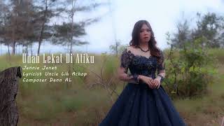 Udah Lekat Di Atiku  Jennia Janet Lyric Video [upl. by Acassej]