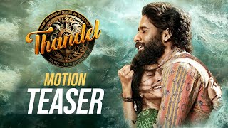 Thandel Release Date Motion Teaser  Naga Chaitanya Sai Pallavi  Chandoo Mondeti  DSP [upl. by Aneehc7]