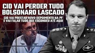 BOLSONARO LASCADO CID VAI REVELAR TUDO QUE ESCONDEU EM NOVO DEPOIMENTO À PF [upl. by Uball966]