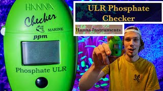 Testing Phosphate Levels in Reef TankHanna ULR Phosphate CheckerHow To [upl. by Sancha]